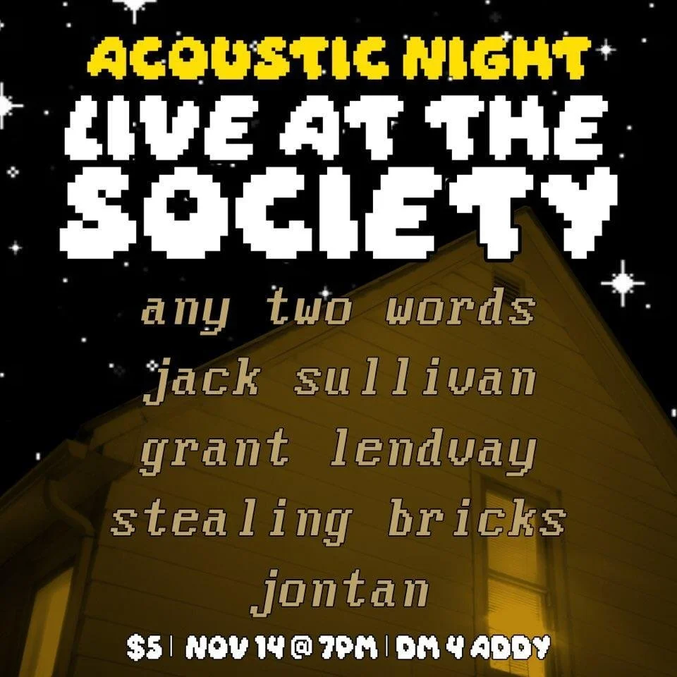 Jontan (solo) at The Society with Any Two Words, Jack Sullivan, Grant Lendvay, Stealing Bricks